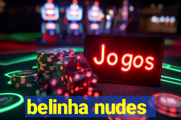 belinha nudes